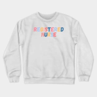 Registered Nurse Crewneck Sweatshirt